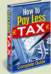 The Complete Guide To How To Pay Less Tax